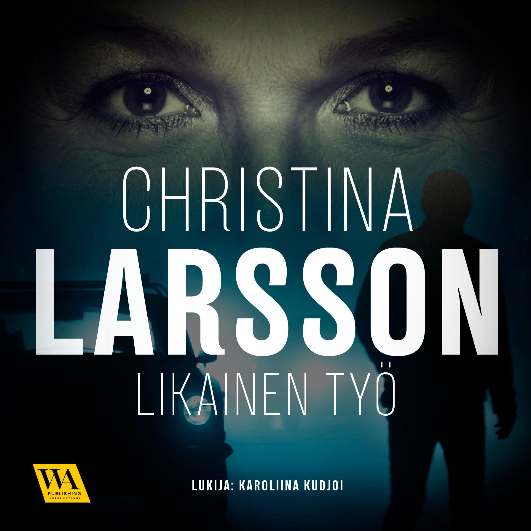 Likainen työ, audiobook by Christina Larsson