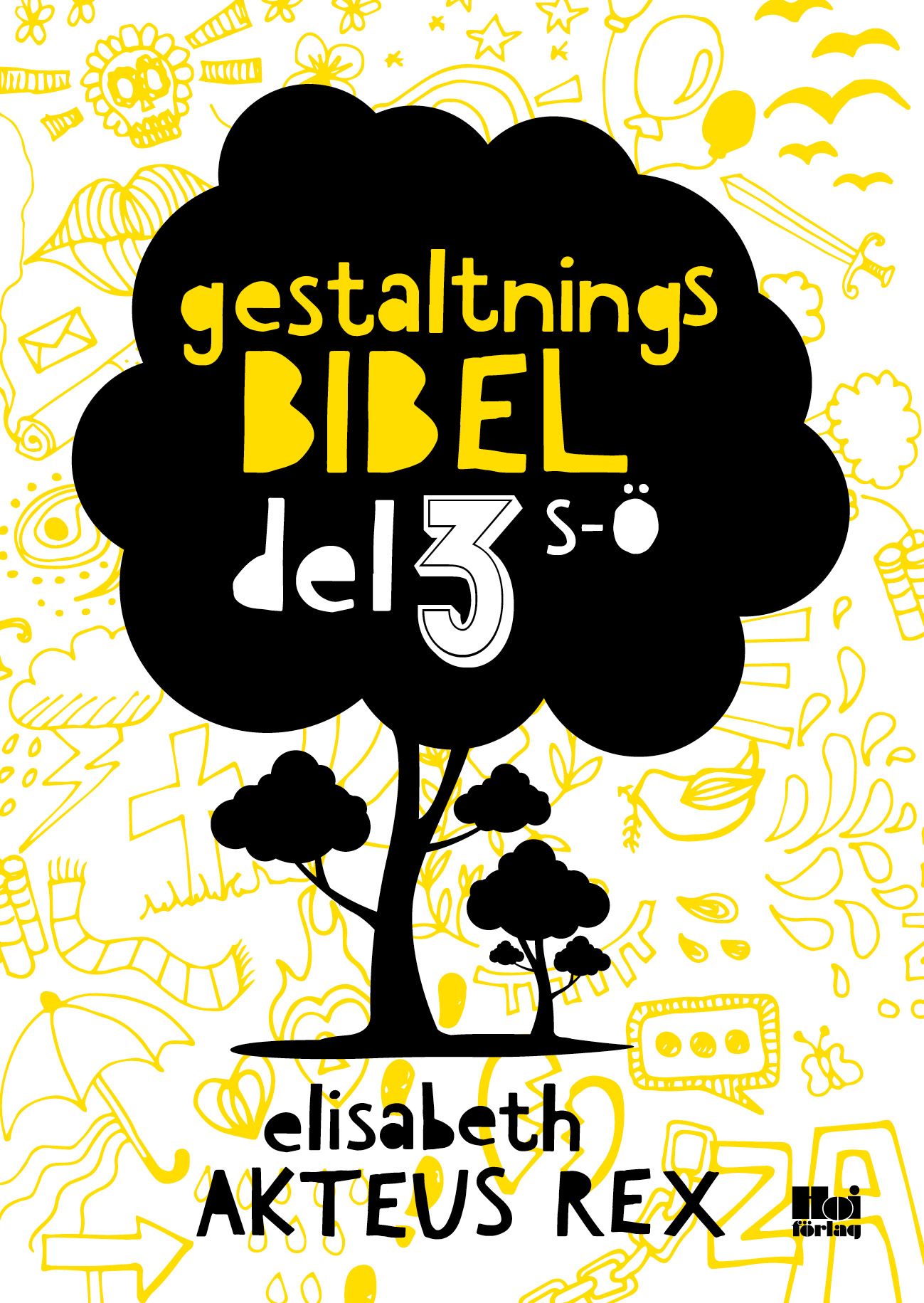 Gestaltningsbibel : del 3, eBook by Elisabeth Akteus Rex