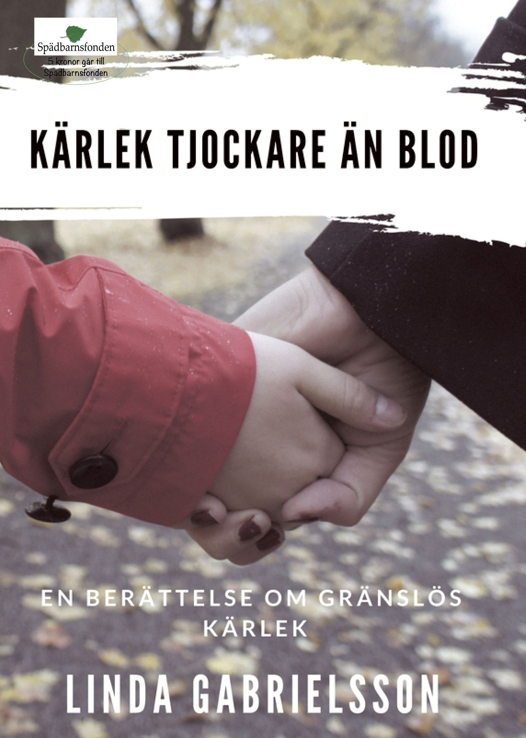 Kärlek tjockare än blod, e-bog af Linda Gabrielsson