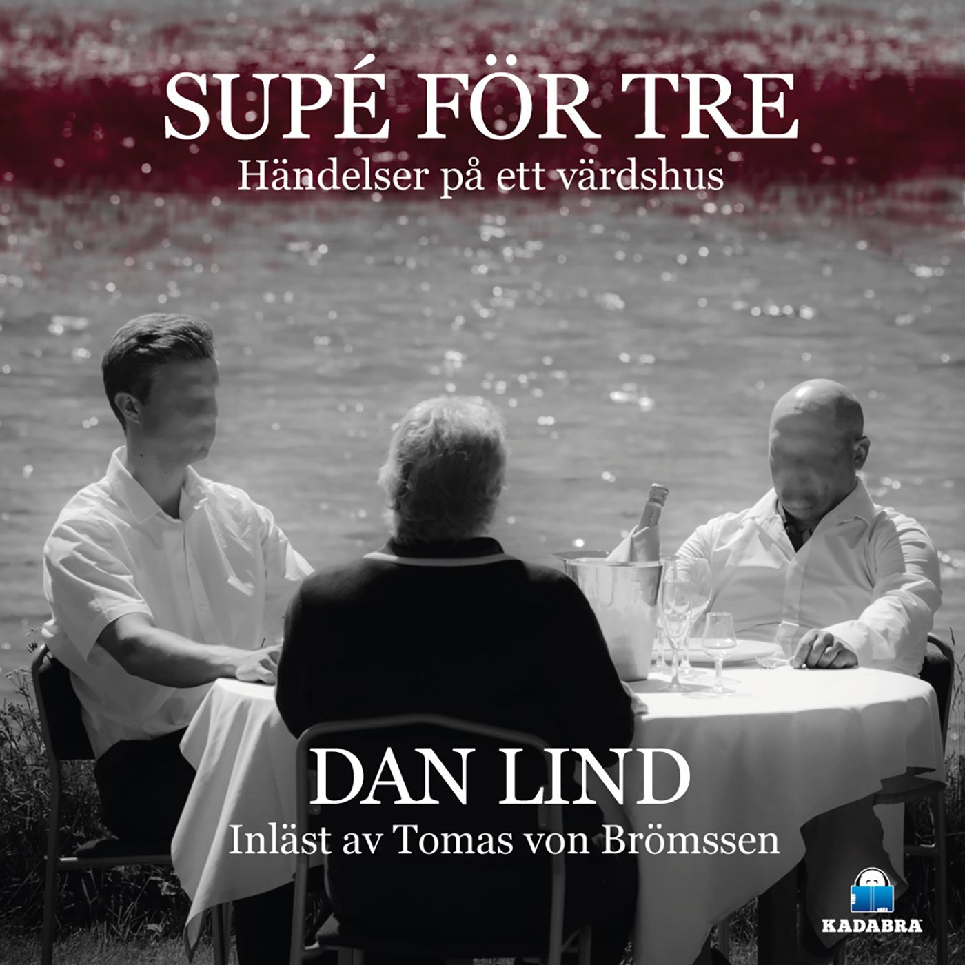 Supé för tre, audiobook by Dan Lind