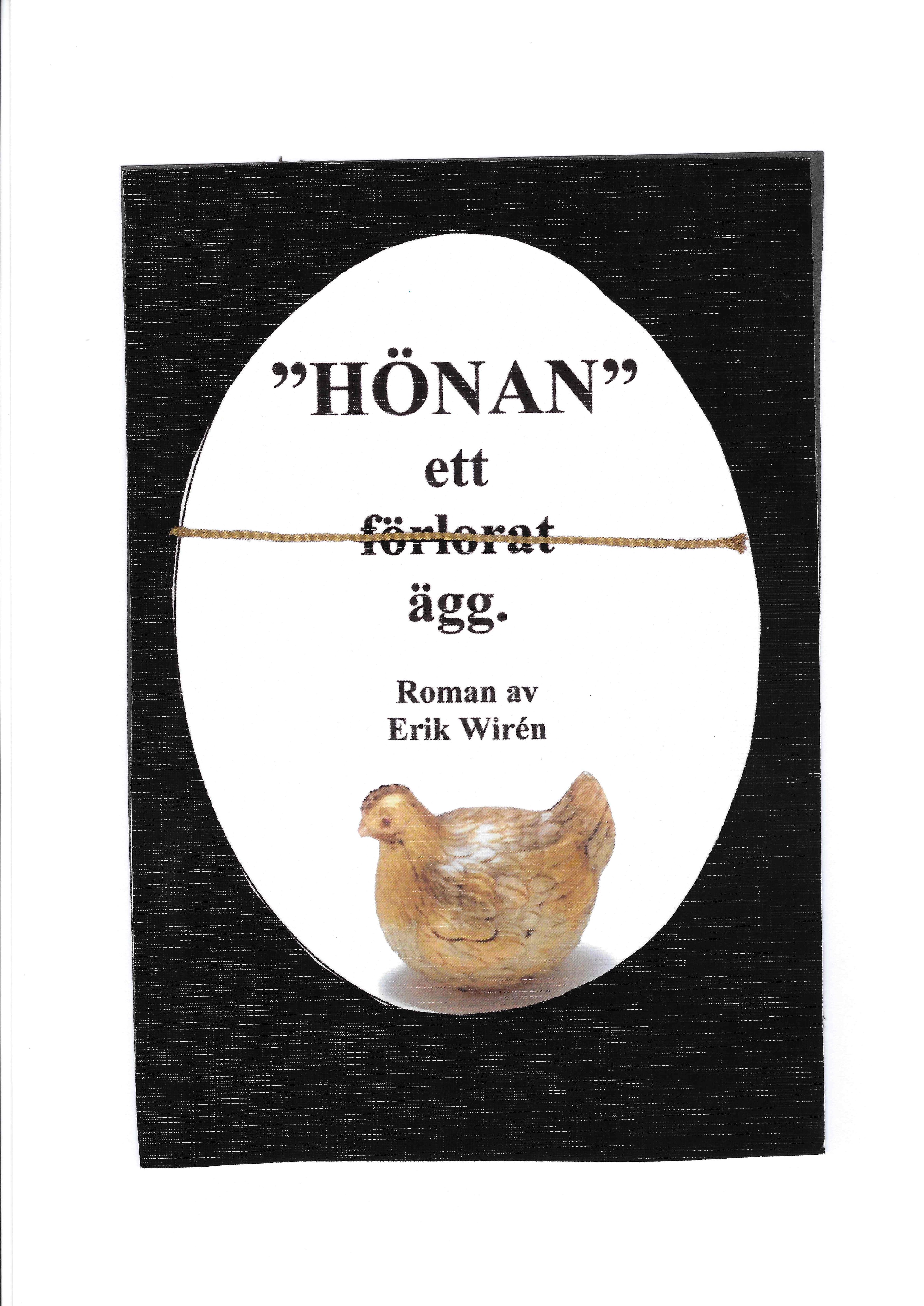 Hönan - ett (förlorat) ägg, e-bog af Erik Wirén