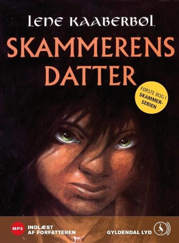 Skammerens datter, audiobook by Lene Kaaberbøl