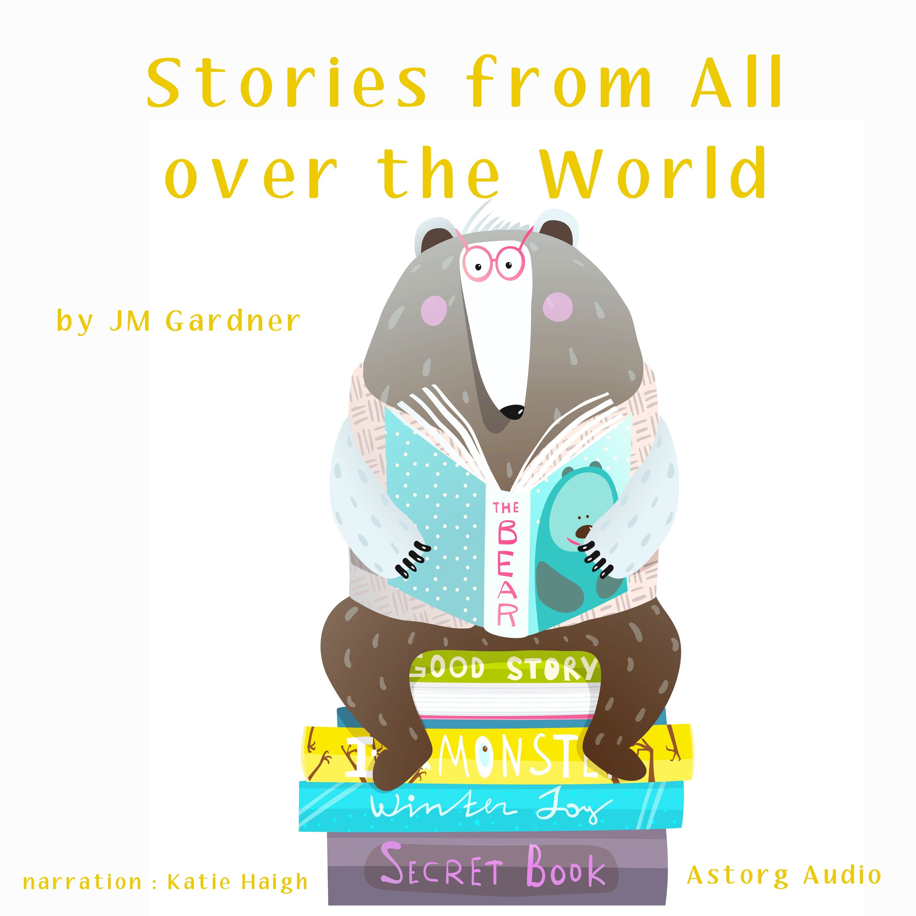 Stories from All over the World, audiobook by J. M. Gardner