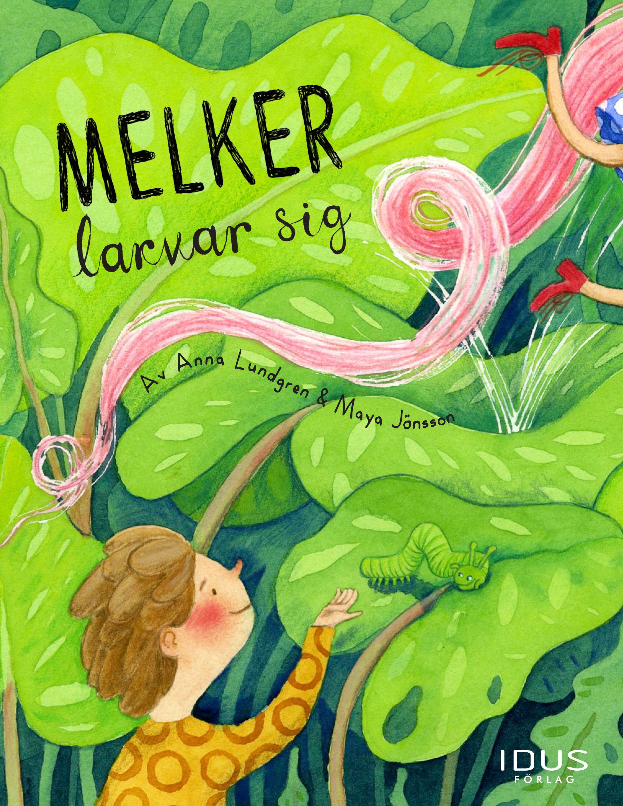 Melker larvar sig, e-bok av Maya Jönsson, Anna Lundgren