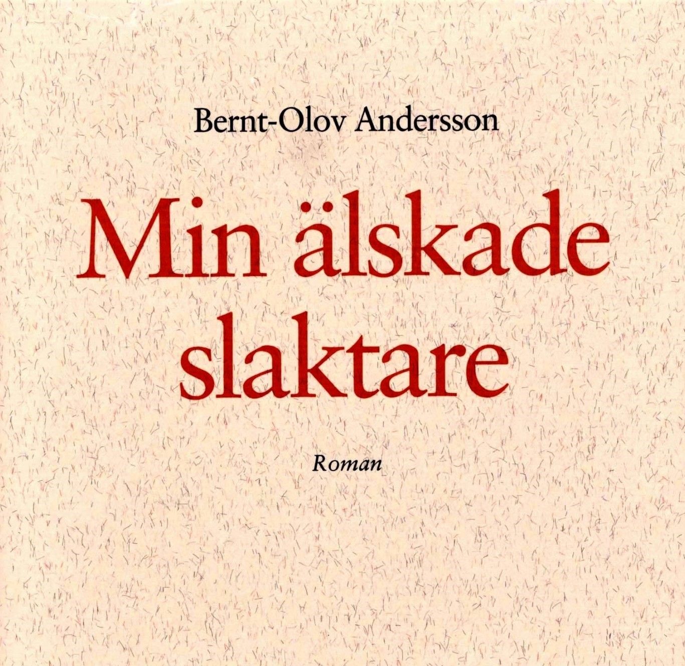 Min älskade slaktare, ljudbok av Bernt-Olov Andersson