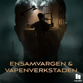 Ensamvargen och vapenverkstaden