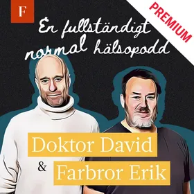 Doktor David & Farbror Erik - PREMIUM